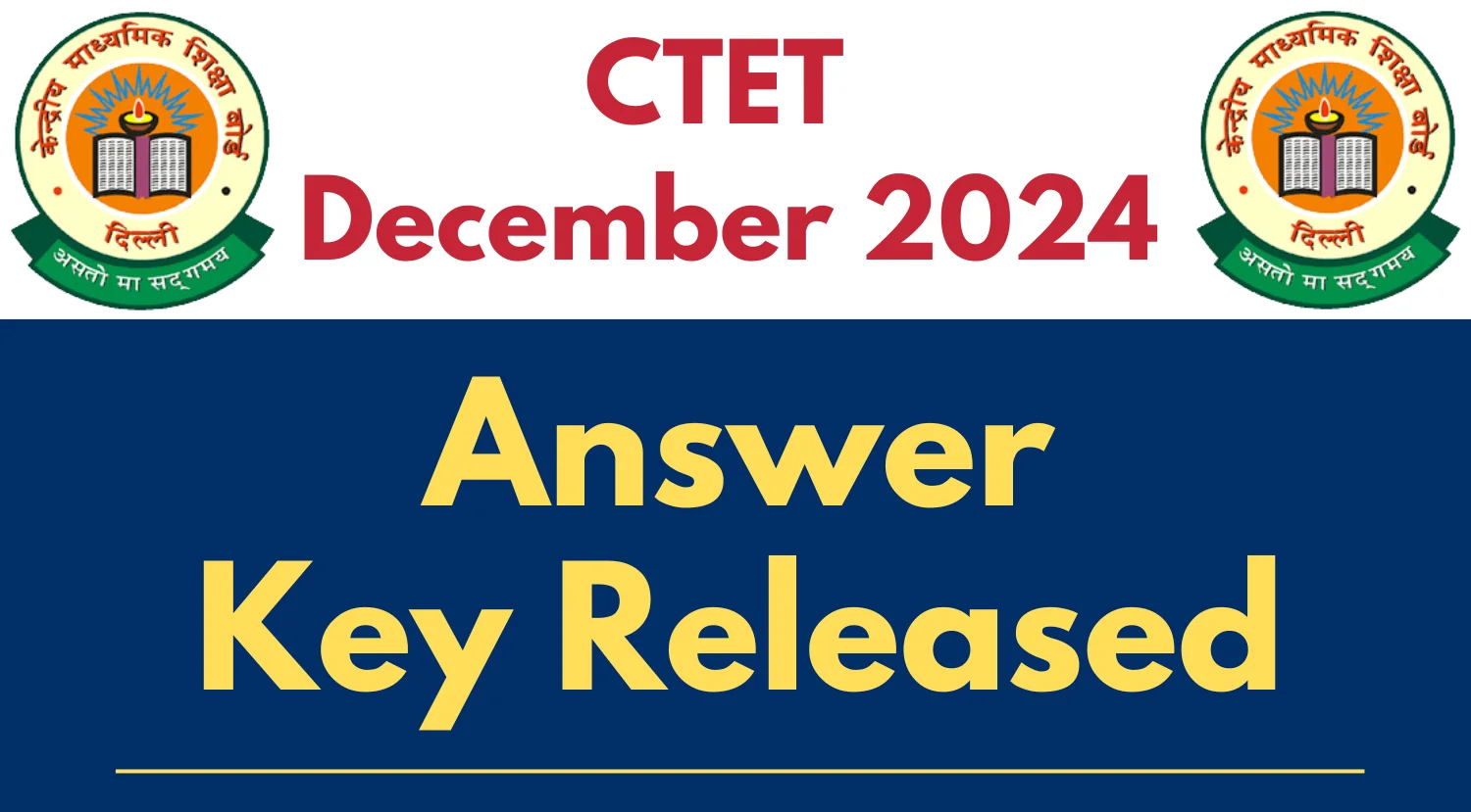 CTET Answer Key 2025, CTET December 2024 Answer Key