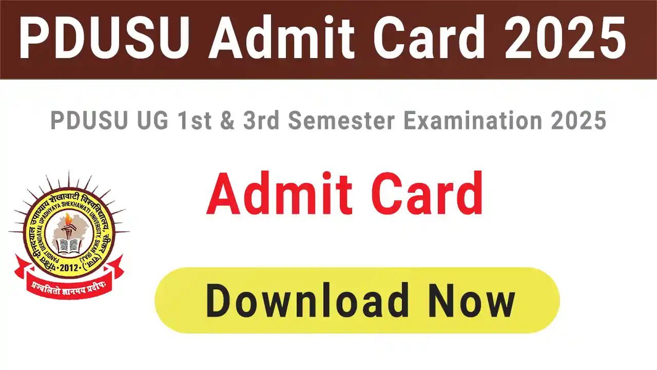 PDUSU Shekhawati University Admit Card 2025, Pandit Deendayal Upadhyaya Shekhawati University (PDUSU), Sikar